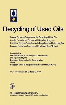 Second European Congress on the Recycling of Used Oils held in Paris, 30 September-2 October, 1980