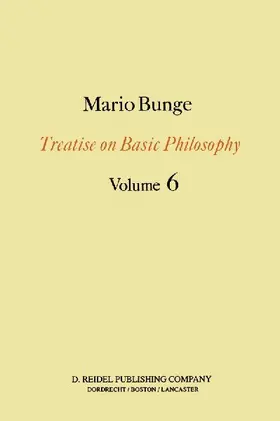 Treatise on Basic Philosophy: Volume 6