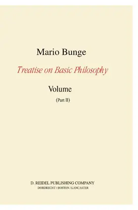 Treatise on Basic Philosophy: Volume 7