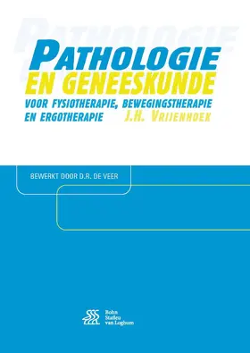 Pathologie en geneeskunde voor fysiotherapie, bewegingstherapie en ergotherapie