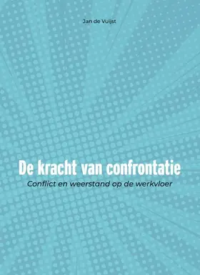 De kracht van confrontatie