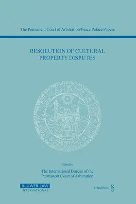 Resolution of Cultural Property Disputes: Papers Emanating from the Seventh PCA International Law Seminar, May 23, 2003