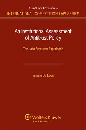 An Institutional Assessment of Antitrust Policy: The Latin American Experience