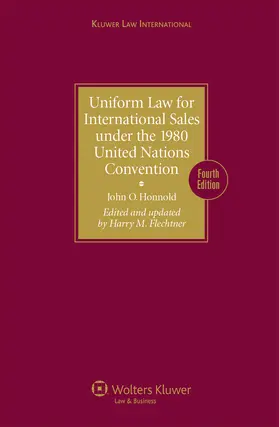 Uniform Law for International Sales Under the 1980 United Nations Convention - Fourth Edition Revised