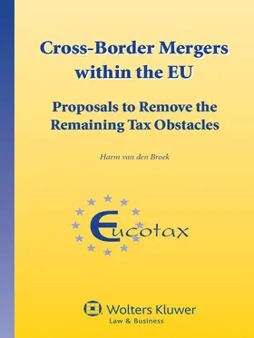 Cross-Border Mergers Within the Eu: Proposals to Remove the Remaining Tax Obstacles