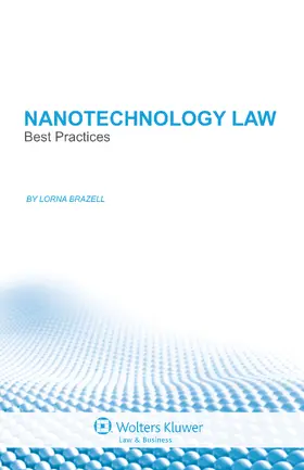 Nanotechnology Law: Best Practices: Best Practices