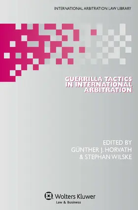 Guerrilla Tactics in International Arbitration