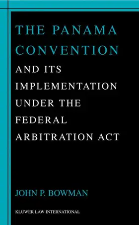 The Panama Convention & Its Implemetation Under the Federal Arbitration ACT