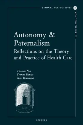 Autonomy & Paternalism: Reflections on the Theory and Practice of Health Care