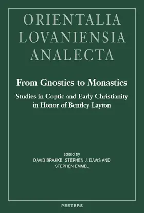 From Gnostics to Monastics: Studies in Coptic and Early Christianity in Honor of Bentley Layton