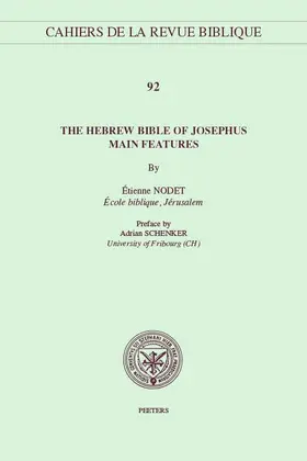 The Hebrew Bible of Josephus: Main Features