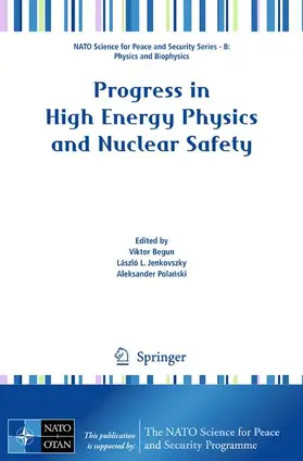 Progress in High Energy Physics and Nuclear Safety
