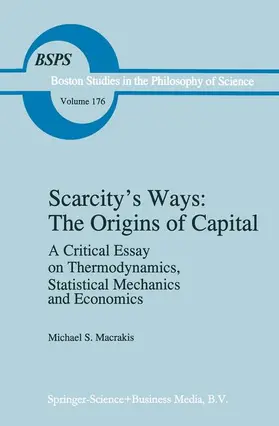 Scarcity's Ways: The Origins of Capital