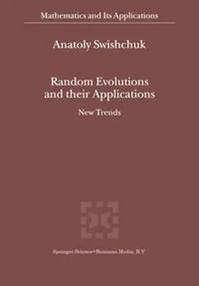 Random Evolutions and their Applications