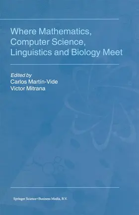 Where Mathematics, Computer Science, Linguistics and Biology Meet