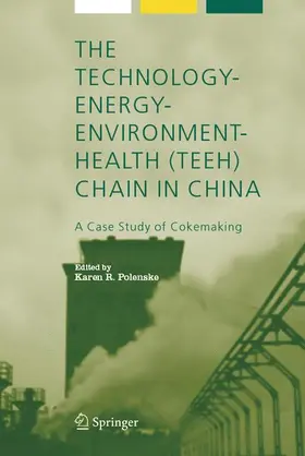 The Technology-Energy-Environment-Health (TEEH) Chain In China