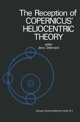 The Reception of Copernicus' Heliocentric Theory
