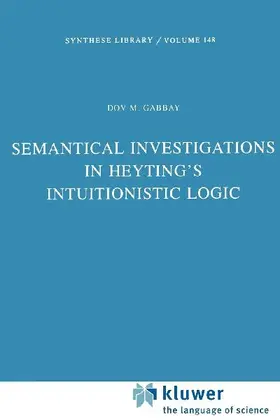 Semantical Investigations in Heyting's Intuitionistic Logic