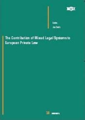 The Contribution of Mixed Legal Systems to European Private Law