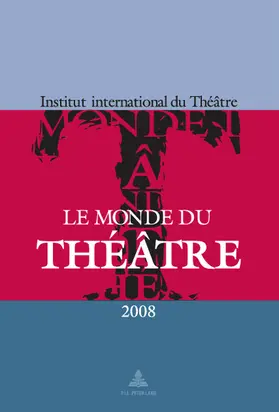 Le Monde du Théâtre - Édition 2008
