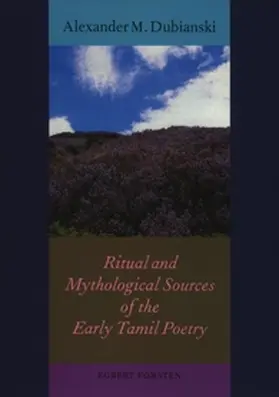 Ritual and Mythological Sources of the Early Tamil Poetry