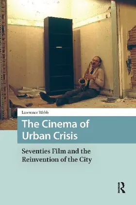 The Cinema of Urban Crisis