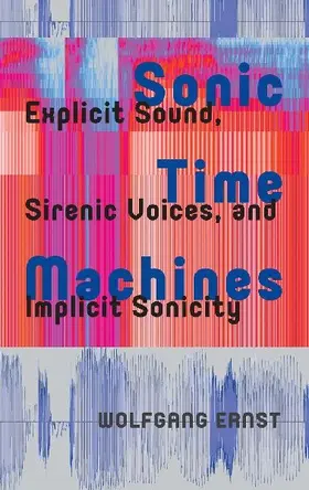 Sonic Time Machines