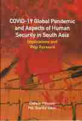 Covid-19 Global Pandemic and Aspects of Human Security in South Asia