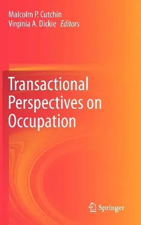 Transactional Perspectives on Occupation