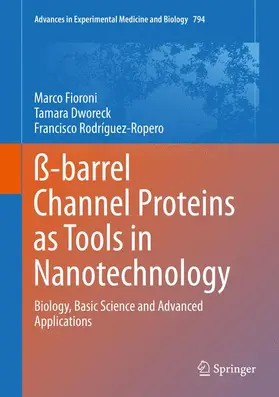 ß-barrel Channel Proteins as Tools in Nanotechnology