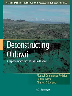 Deconstructing Olduvai: A Taphonomic Study of the Bed I Sites