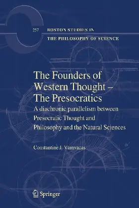The Founders of Western Thought - The Presocratics