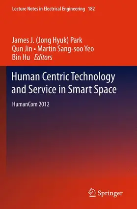 Human Centric Technology and Service in Smart Space