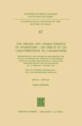 The Origins and Characteristics of Anabaptism / Les Debuts et les Caracteristiques de l'Anabaptisme