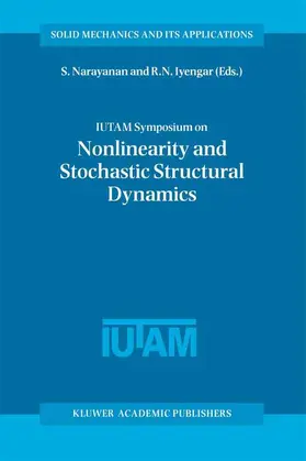 IUTAM Symposium on Nonlinearity and Stochastic Structural Dynamics
