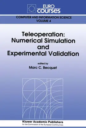 Teleoperation: Numerical Simulation and Experimental Validation