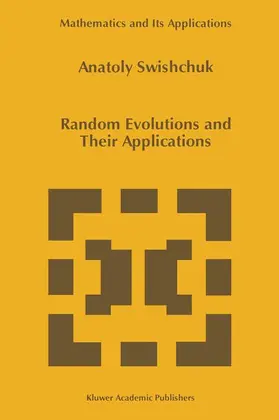 Random Evolutions and Their Applications