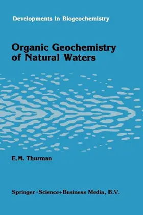 Organic geochemistry of natural waters