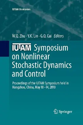 IUTAM Symposium on Nonlinear Stochastic Dynamics and Control