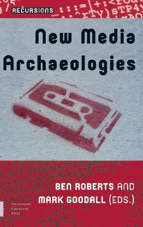 New Media Archaeologies.