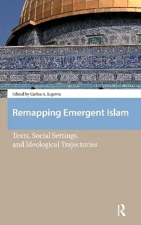 Remapping Emergent Islam