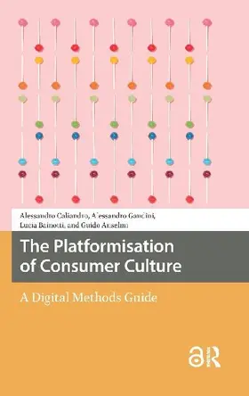 The Platformisation of Consumer Culture