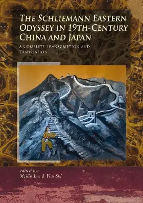 The Schliemann Eastern Odyssey in 19th-Century China and Japan