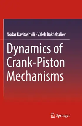 Dynamics of Crank-Piston Mechanisms