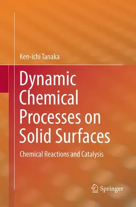 Dynamic Chemical Processes on Solid Surfaces
