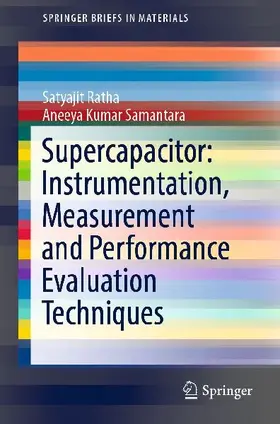 Supercapacitor: Instrumentation, Measurement and Performance Evaluation Techniques