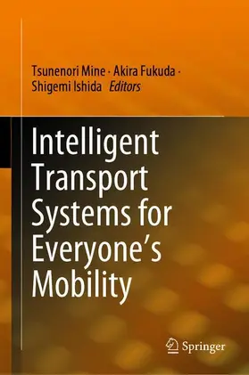 Intelligent Transport Systems for Everyone's Mobility