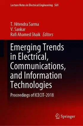 Emerging Trends in Electrical, Communications, and Information Technologies