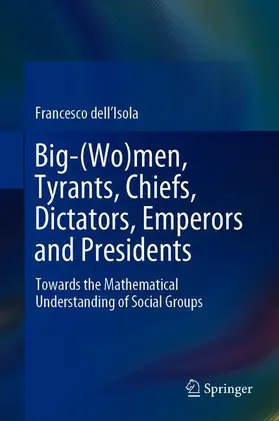 Big-(Wo)men, Tyrants, Chiefs, Dictators, Emperors and Presidents