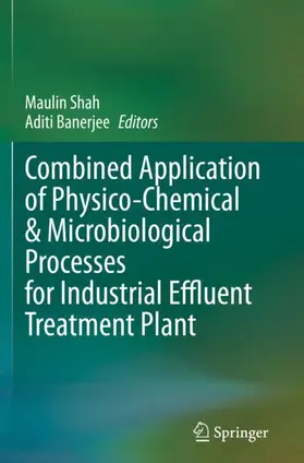 Combined Application of Physico-Chemical & Microbiological Processes for Industrial Effluent Treatment Plant